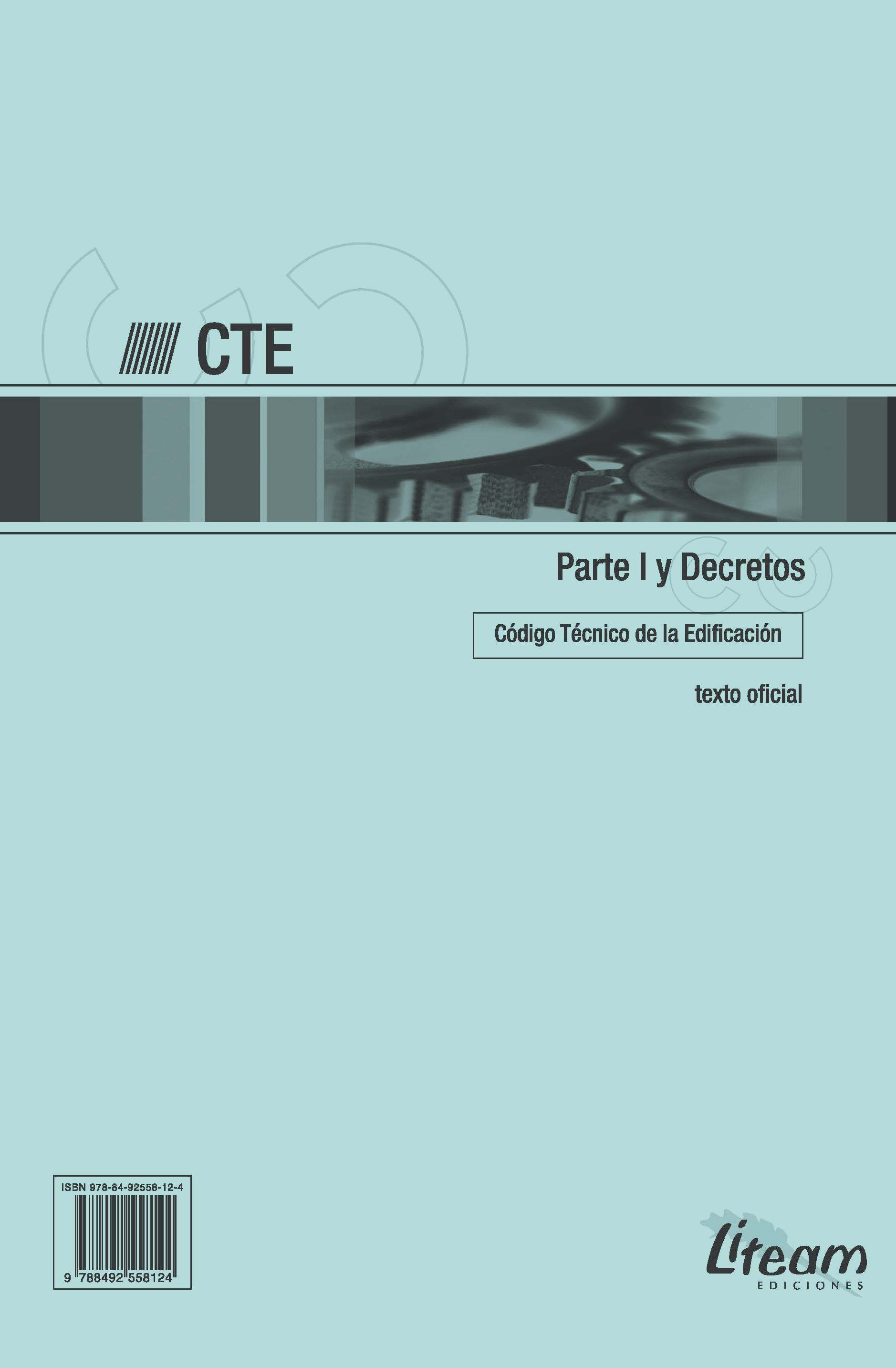 CTE. Cdigo Tcnio de la Edificacin. Parte I y Decretos